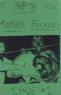 I Hate You Mother Fucker